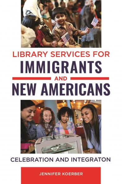 Library Services for Immigrants and New Americans