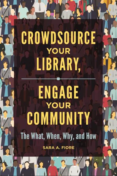Crowdsource Your Library Engage Your Community