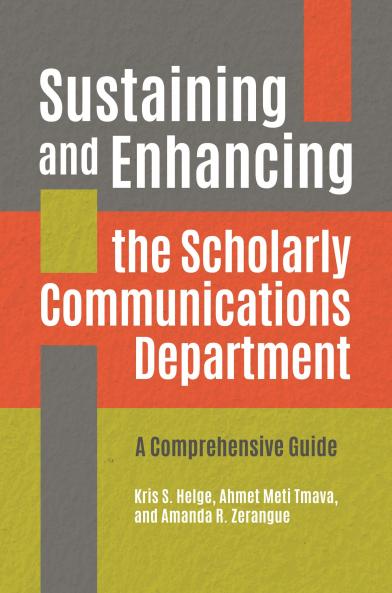Sustaining and Enhancing the Scholarly Communications Department