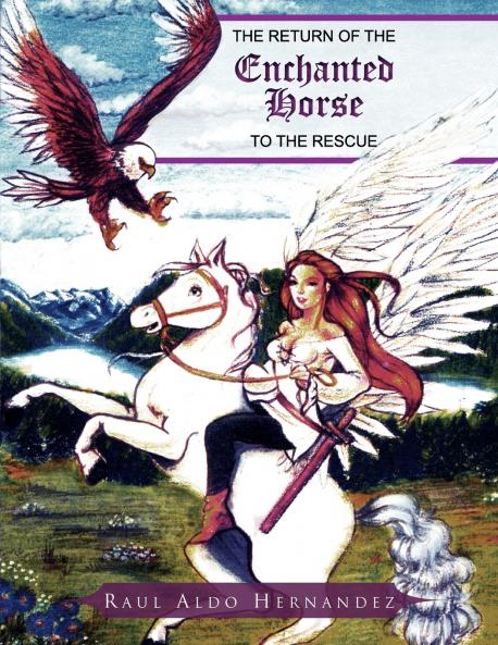 The Return of the Enchanted Horse to the Rescue