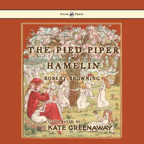 The Pied Piper of Hamelin - Illustrated by Kate Greenaway