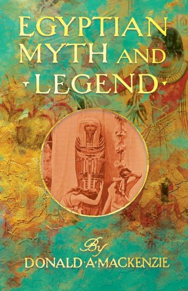 Egyptian Myth and Legend