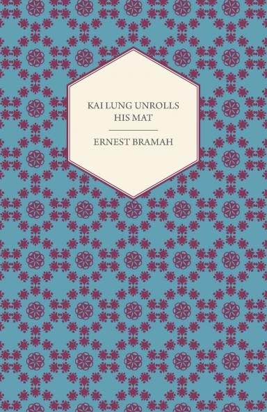 Kai Lung Unrolls His Mat