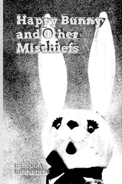 Happy Bunny and Other Mischiefs