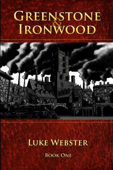 Greenstone and Ironwood Book One