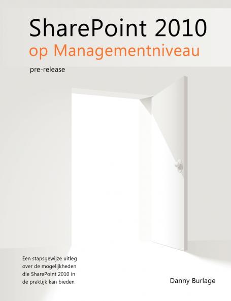 SharePoint 2010 op Managementniveau pre-release