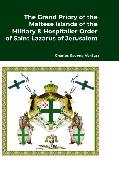 The Grand Priory of the Maltese Islands of the Military & Hospitaller Order of Saint Lazarus of Jerusalem