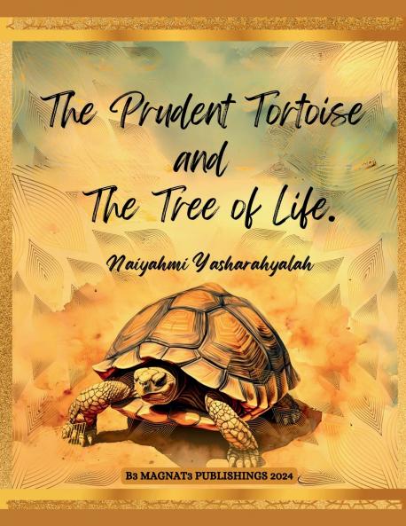The Prudent Tortoise and The Tree of Life