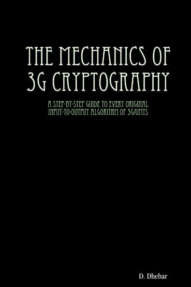 The Mechanics of 3G Cryptography
