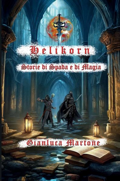 Helikorn Storie di Spada e di Magia