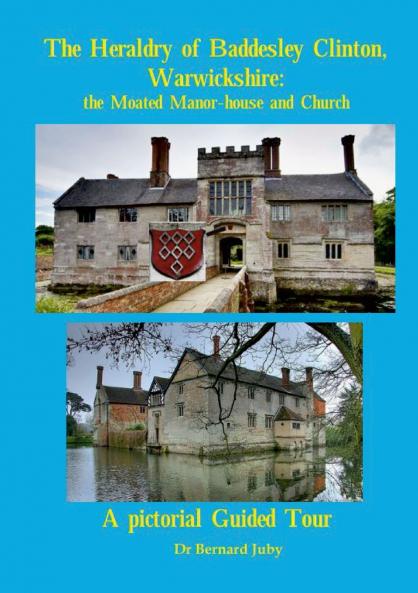 The Heraldry of Baddesley Clinton Warwickshire
