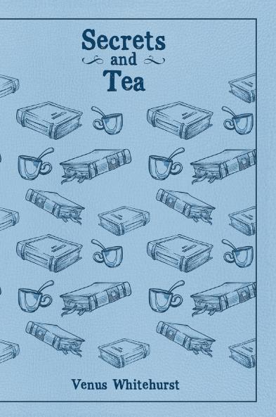 Secrets and Tea