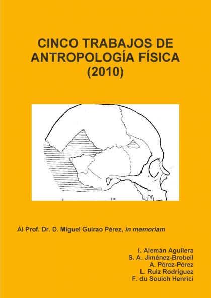 CINCO TRABAJOS DE ANTROPOLOGÍA FÍSICA (2010)