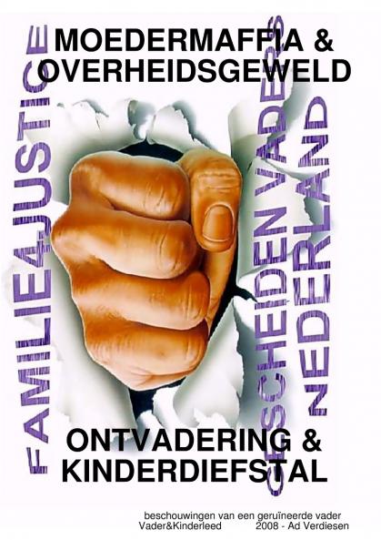 ONTVADERING = KINDERHANDEL = MOEDERMAFFIA = OVERHEIDSGEWELD