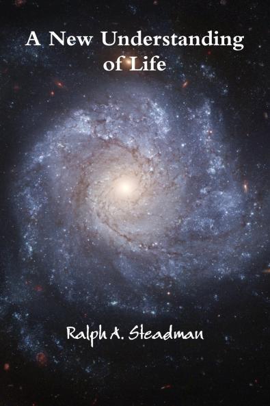 A New Understanding of Life