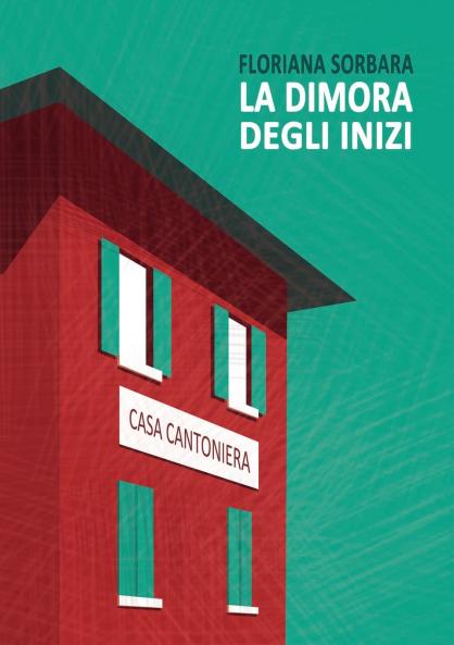 La dimora degli inizi