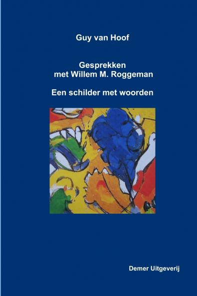 Guy van Hoof gesprekken met Willem M. Roggeman