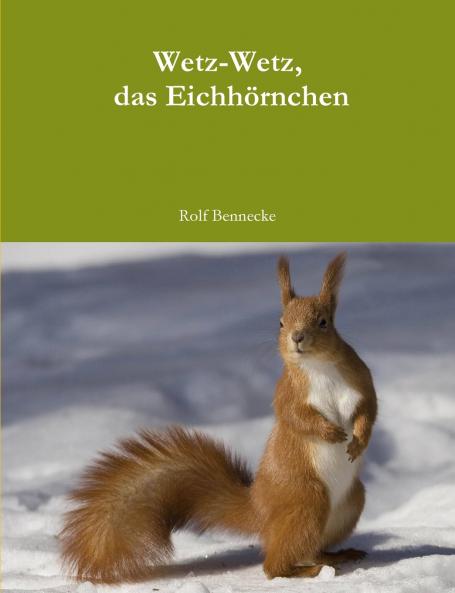 Wetz-Wetz das Eichh��rnchen