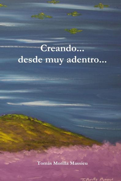 Creando... desde muy adentro...