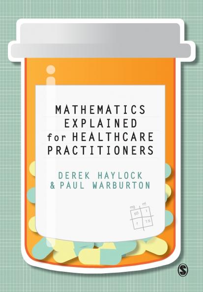 Mathematics Explained for Healthcare Practitioners