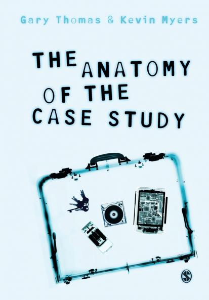 The Anatomy of the Case Study