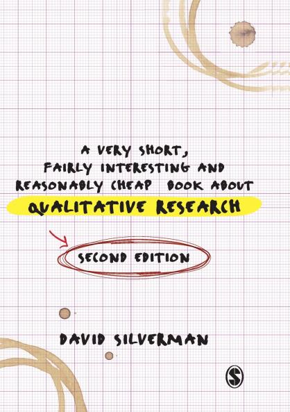 A Very Short Fairly Interesting and Reasonably Cheap Book about Qualitative Research