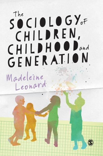The Sociology of Children Childhood and Generation