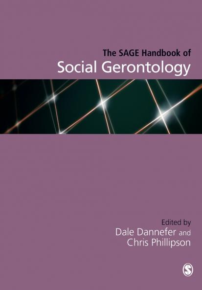 The SAGE Handbook of Social Gerontology