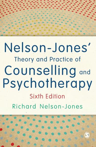 Nelson-Jones' Theory and Practice of Counselling and Psychotherapy