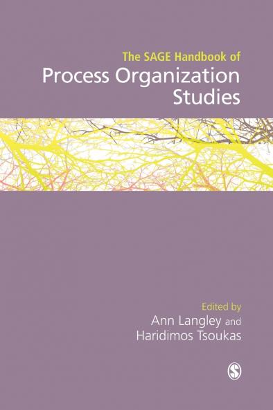 The SAGE Handbook of Process Organization Studies