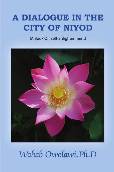 A Dialogue in the city of Niyod (A book on self-enlightenment)