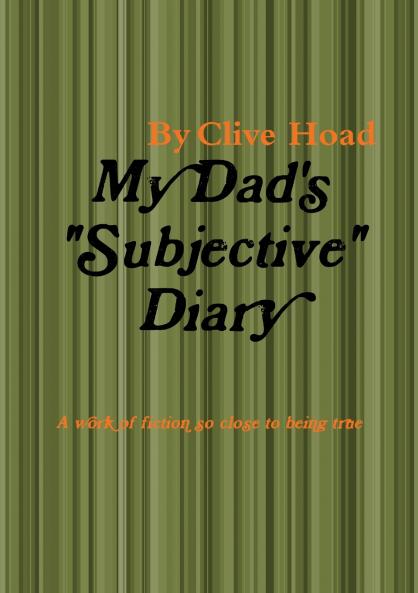 My Dad's subjective Diary