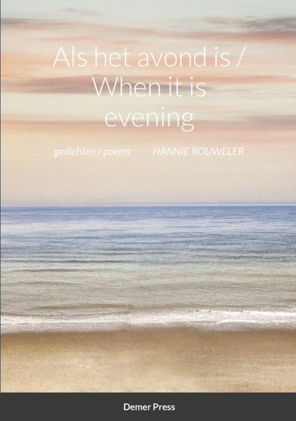 Als het avond is / When it is evening