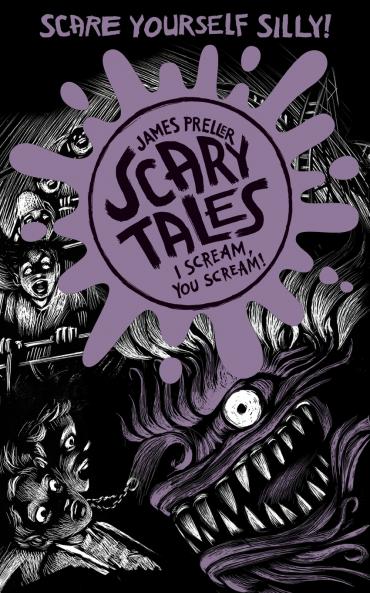 I Scream You Scream (Scary Tales 2)