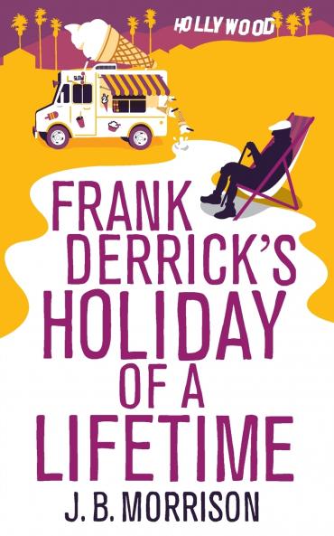 Frank Derrick's Holiday of A Lifetime