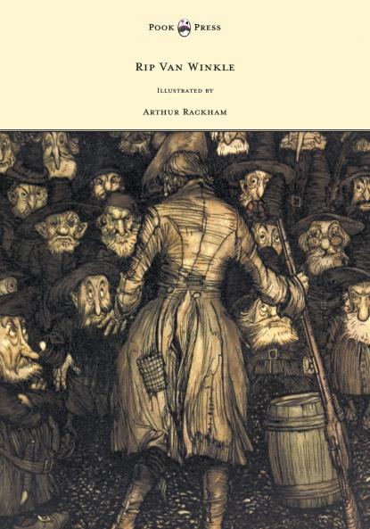Rip Van Winkle - Illustrated by Arthur Rackham