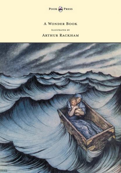 A Wonder Book - Illustrated by Arthur Rackham
