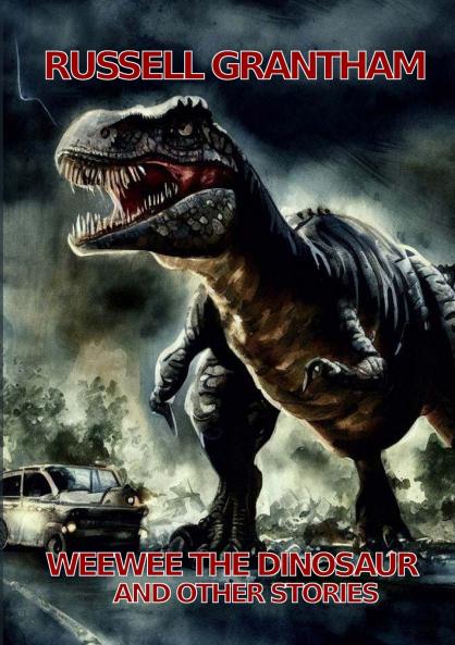 Weewee the dinosaur and other stories