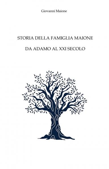 Storia della famiglia Maione da Adamo al XXI secolo