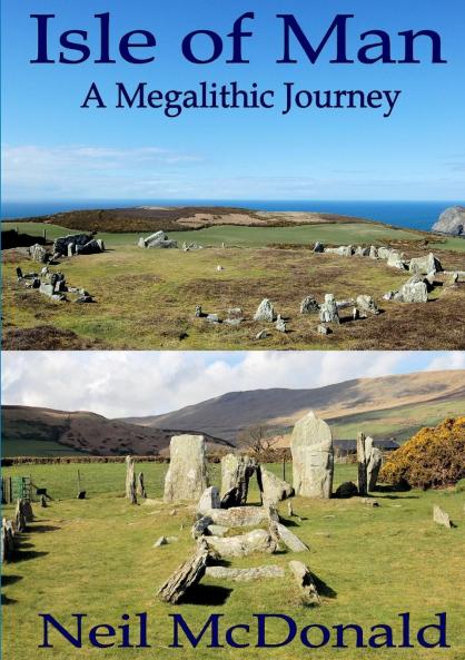 Isle of Man A Megalithic Journey