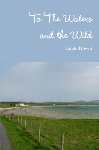 To The Waters And The Wild