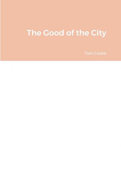 The Good of the City