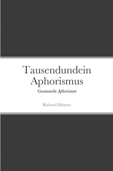 Tausendundein Aphorismus
