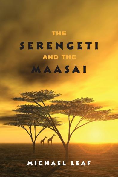 The Serengeti and the Maasai