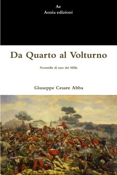 Da Quarto al Volturno. Noterelle di uno dei Mille