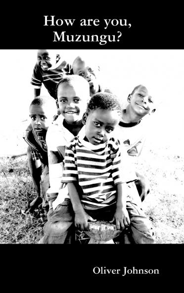 How are you Muzungu?