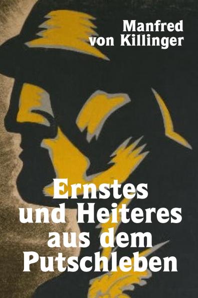 Ernstes und  Heiteres aus  dem Putschleben