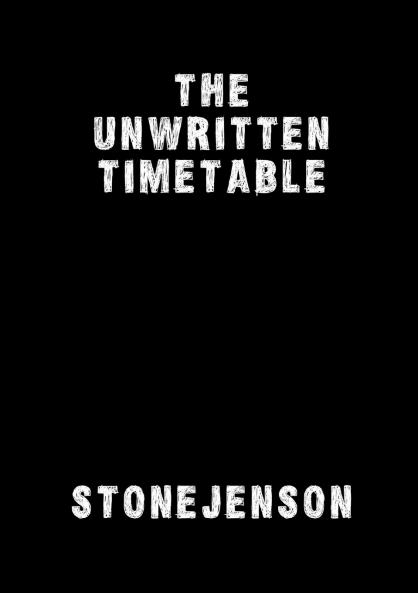 The Unwritten Timetable