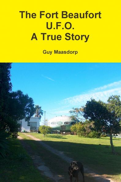 The Fort Beaufort U.F.O.