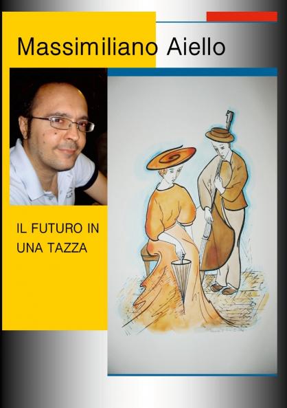 IL FUTURO IN UNA TAZZA